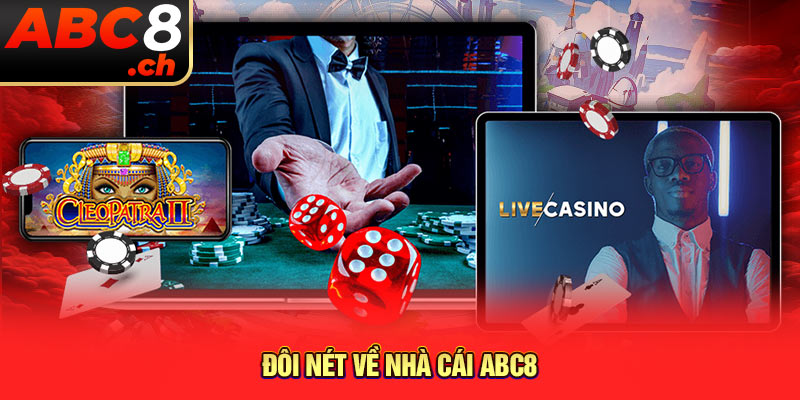 Đôi nét về nhà cái ABC8