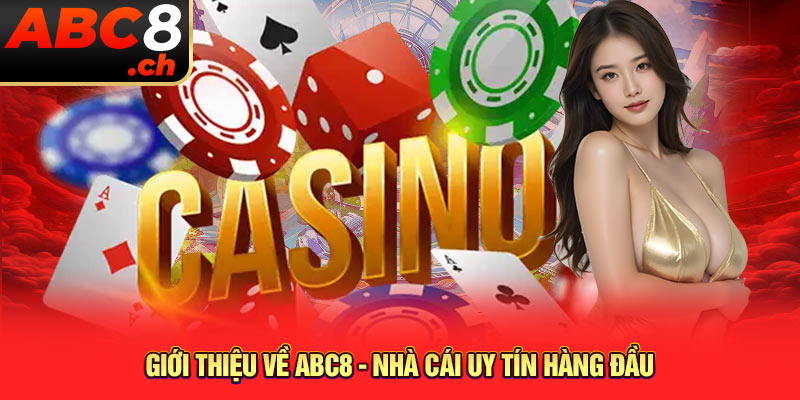 Giới thiệu về ABC8 - Nhà cái uy tín hàng đầu