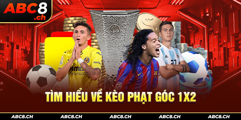 Tìm hiểu về kèo phạt góc 1x2