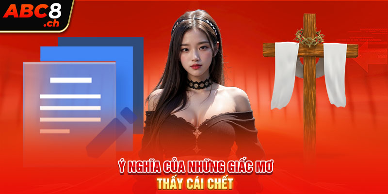 Ý nghĩa của những giấc mơ thấy cái chết 