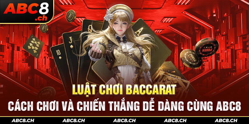 Luật chơi Baccarat